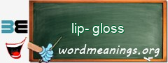 WordMeaning blackboard for lip-gloss